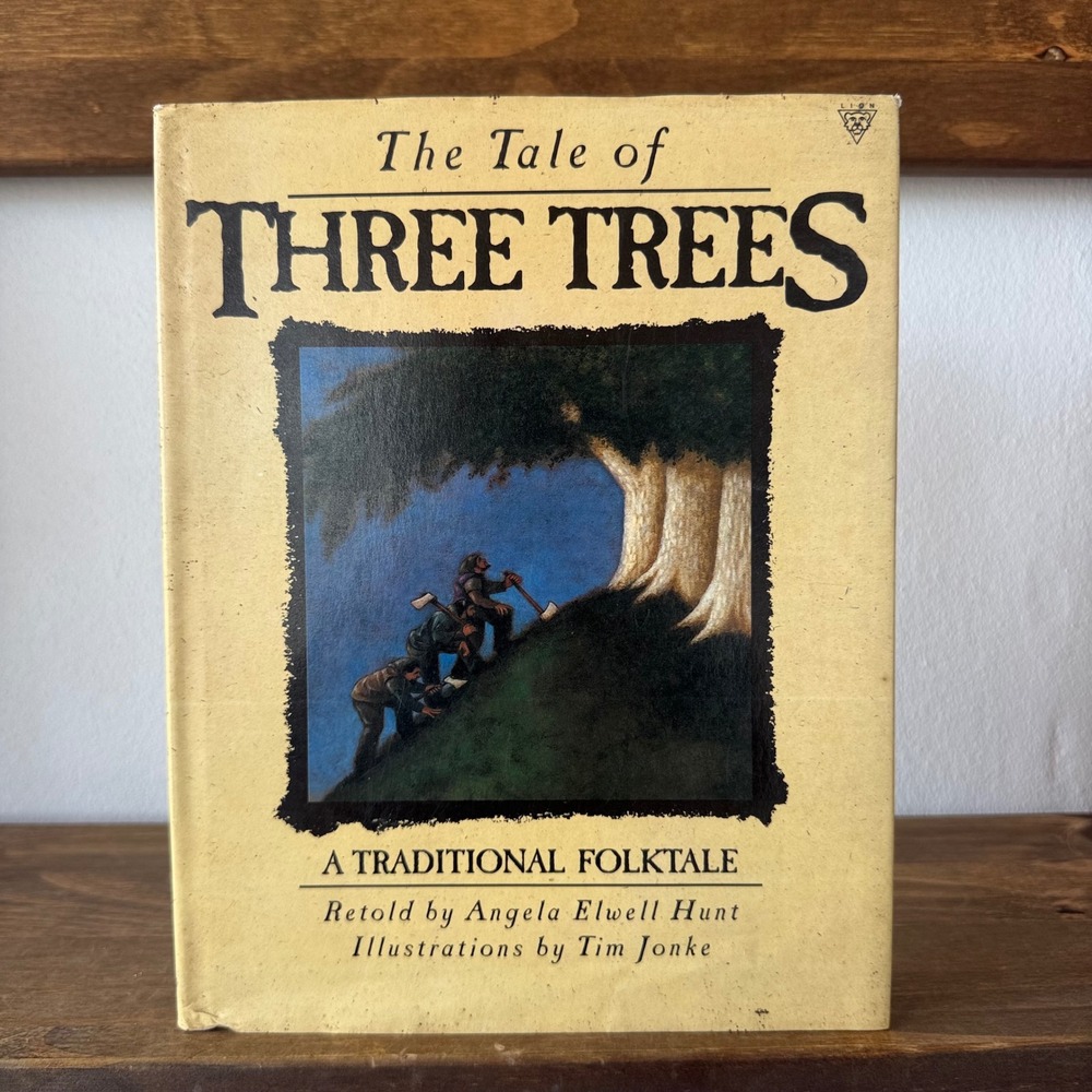 The Tale of Three Trees Angela Elwell Hunt 1989 Hardcover First Edition Folktale